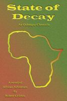 State of Decay: An Oubangui Chronicle 0741405873 Book Cover