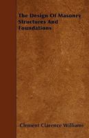 The Design of Masonry Structures and Foundations 1445539144 Book Cover