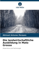 Die landwirtschaftliche Ausbildung in Mato Grosso (German Edition) 6209454291 Book Cover