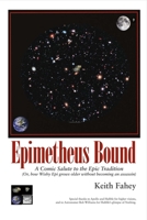 Epimetheus Bound: A Comic Salute to the Epic Tradition: (Or, How Wishy Epi Grows Older Without Becoming an Assassin) 1483585581 Book Cover