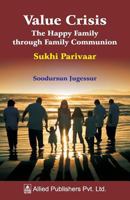 Value Crisis The Happy Family through Family Communion: Sukhi Parivaar 8184248423 Book Cover