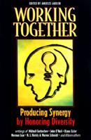 Working Together: Producing Synergy by Honoring Diversity 1576751562 Book Cover