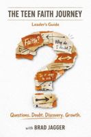 The Teen Faith Journey: Leaders Guide 1971355100 Book Cover
