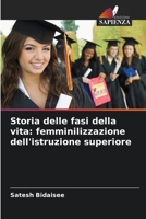Storia delle fasi della vita: femminilizzazione dell'istruzione superiore 6202452927 Book Cover