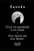 Elle en appelle à la Lune / She calls on the Moon (French Edition) 2956981706 Book Cover