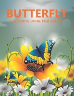 Butterfly coloring for adults B08PXFV9RM Book Cover
