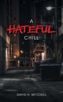 A Hateful Chill 103917146X Book Cover