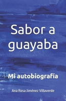 Sabor a guayaba: Mi autobiografía (Spanish Edition) B0DQ578PDT Book Cover