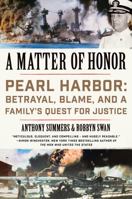 A Matter of Honor: Pearl Harbor: Betrayal, Blame, and a Family's Quest for Justice 0062405527 Book Cover