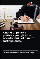 Azione di politica pubblica per gli afro-ecuadoriani nel quadro costituzionale 6204046756 Book Cover