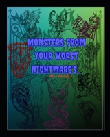Monsters from your worst nightmares B0C1DL9MVR Book Cover