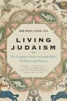 Living Judaism: The Complete Guide to Jewish Belief, Tradition, and Practice 0060621796 Book Cover