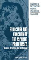 Structure and Function of the Aspartic Proteinases: Genetics, Structures, and Mechanisms 1468460145 Book Cover