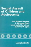 Sexual Assault of Children and Adolescents 0669018929 Book Cover