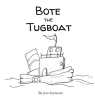 Bote the Tugboat 1738685578 Book Cover