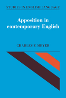 Apposition in Contemporary English (Studies in English Language) 0521033136 Book Cover