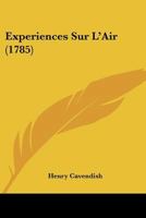 Experiences Sur L'Air (1785) 1271968479 Book Cover