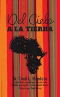 Del Cielo a la Tierra B0BRLCM7QX Book Cover
