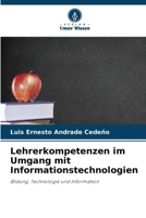 Lehrerkompetenzen im Umgang mit Informationstechnologien (German Edition) 6208007801 Book Cover