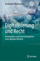 Digitalisierung und Recht (German Edition) 3662594633 Book Cover