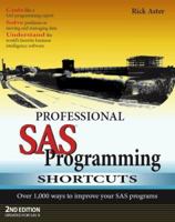 Professional SAS Programming Shortcuts: Over 1,000 Ways to Improve Your SAS Programs 1891957066 Book Cover