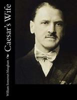 Caesar's Wife: A Comedy In Three Acts (1922) 1541319664 Book Cover