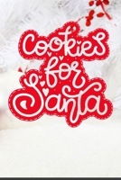 Cookies For Santa: Christmas Cookie Recipes Book 200 Pages For Your Special Holiday Season Recipes 1087302285 Book Cover