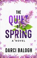 The Quiet of Spring 0979446724 Book Cover