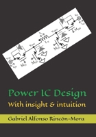 Power IC Design: With insight & intuition B0C6BYVTF2 Book Cover