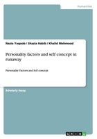 Personality Factors and Self Concept in Runaway 3656381216 Book Cover