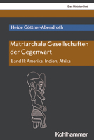 Das Matriarchat, Bd.2/2, Stammesgesellschaften in Amerika, Indien, Afrika 3170393820 Book Cover