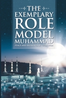 The Exemplary Role Model Muhammad 1687791406 Book Cover