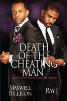 Death of the Cheating Man: What Every Woman Must Know About Men Who Stray 1593094000 Book Cover