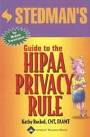 Stedman's Guide to the HIPAA Privacy Rule 0781763010 Book Cover
