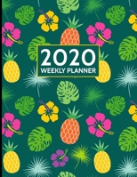 Weekly Planner 2020: Daily Organizer Book with To Do List (January 2020 to December 2020) Tropical Pineapple Cover 169531252X Book Cover