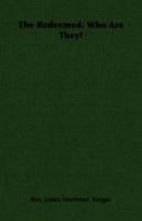 The Redeemed: Who Are They? 140678835X Book Cover