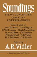 Soundings: Essays Concerning Christian Understanding 0521093732 Book Cover