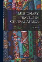Missionary Travels in Central Africa 1016254660 Book Cover