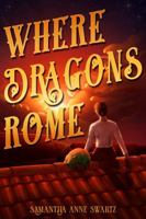 Where Dragons Rome (Tide and Tower) 1763552616 Book Cover