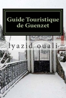 Guide Touristique de Guenzet 1505663687 Book Cover