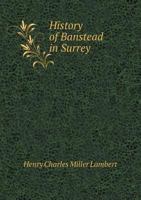 History of Banstead in Surrey B0BM4XCH7V Book Cover