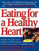 Eating for a Healthy Heart: Explaining the "French Paradox 0879838140 Book Cover