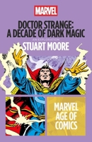 Doctor Strange: A Decade of Dark Magic (Marvel Age of Comics) B0DXPKMJQ5 Book Cover