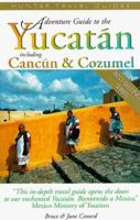 Adventure Guide to the Yucatan, Cancun & Cozumel 1556509081 Book Cover