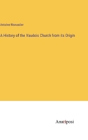 A History of the Vaudois Church from its Origin 3382317516 Book Cover