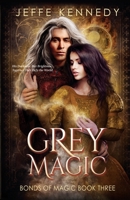 Grey Magic 1958679445 Book Cover