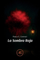 La Sombra Roja B0FKDPVWQQ Book Cover