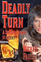 Deadly Turn: B029:9781602150805 160215080X Book Cover