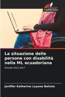 La situazione delle persone con disabilità nella ML ecuadoriana (Italian Edition) 6206929760 Book Cover