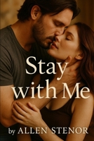 Stay with Me B0FBKPKSRV Book Cover